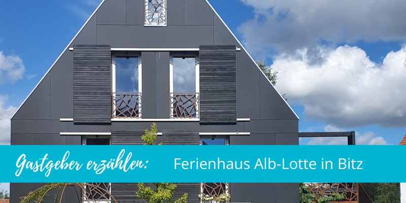 Gastgeber erzählen: Ferienhaus Alb-Lotte in Bitz!