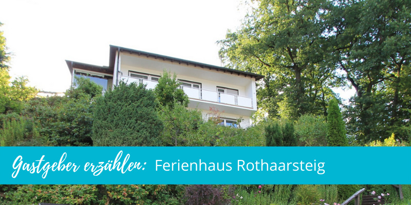 Gastgeber erzählen: Rothaarsteig Ferienhaus
