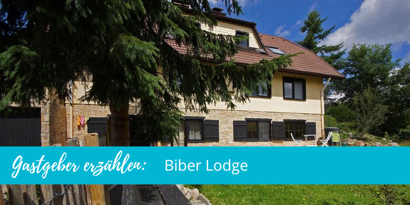 Gastgeber erzählen: Biber Lodge