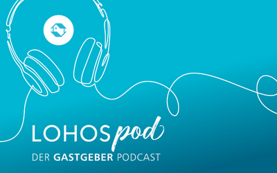 Lohospod der Podcast für Gastgeber